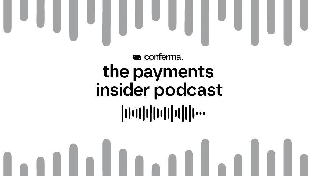 Episode 4 – The Payments Insider Podcast